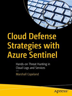 cover image of Cloud Defense Strategies with Azure Sentinel